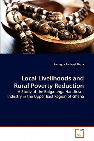 Libro Local Livelihoods and Rural Poverty Reduction Akangoa Raphael Abora