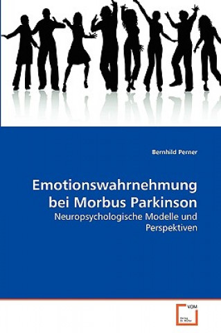 Kniha Emotionswahrnehmung bei Morbus Parkinson Bernhild Perner