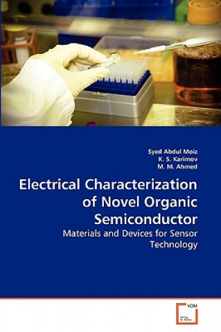 Carte Electrical Characterization of Novel Organic Semiconductor Syed Abdul Moiz