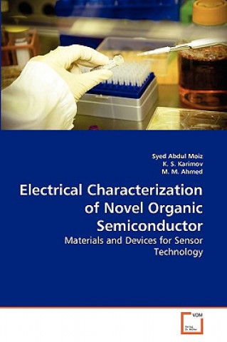 Könyv Electrical Characterization of Novel Organic Semiconductor Syed Abdul Moiz