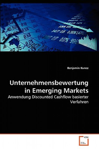 Knjiga Unternehmensbewertung in Emerging Markets Benjamin Kunze