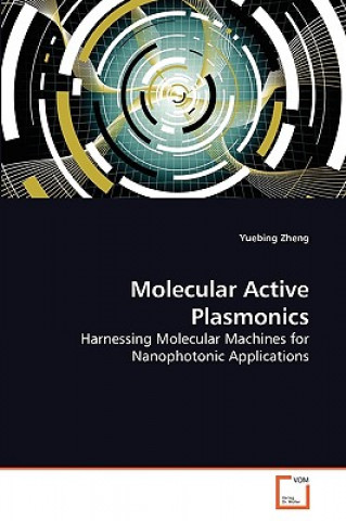 Carte Molecular Active Plasmonics Yuebing Zheng