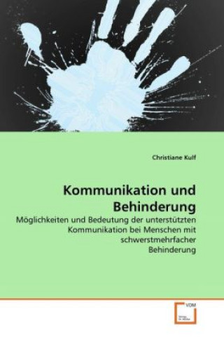 Kniha Kommunikation und Behinderung Christiane Kulf