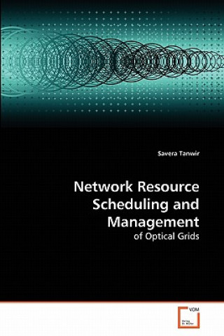 Kniha Network Resource Scheduling and Management Savera Tanwir