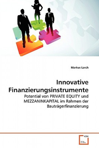 Knjiga Innovative Finanzierungsinstrumente Markus Larch