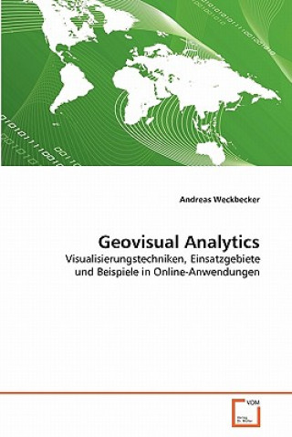 Kniha Geovisual Analytics Andreas Weckbecker