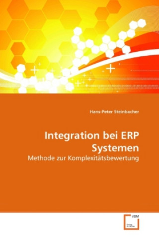 Kniha Integration bei ERP Systemen Hans-Peter Steinbacher