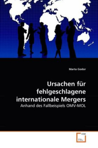 Kniha Ursachen für fehlgeschlagene internationale Mergers Marta Godor