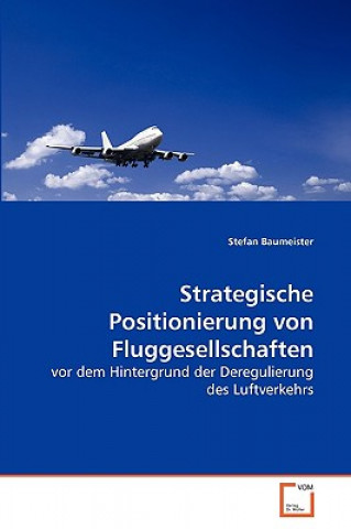 Buch Strategische Positionierung von Fluggesellschaften Stefan Baumeister