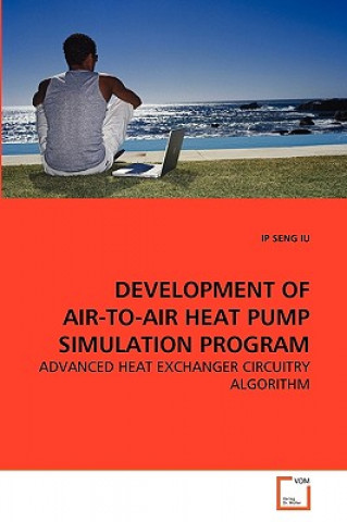Carte Development of Air-To-Air Heat Pump Simulation Program Ip Seng Iu