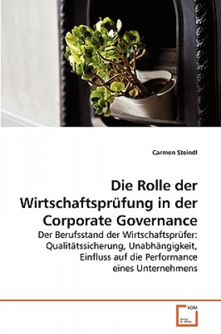 Książka Rolle der Wirtschaftsprufung in der Corporate Governance Carmen Steindl