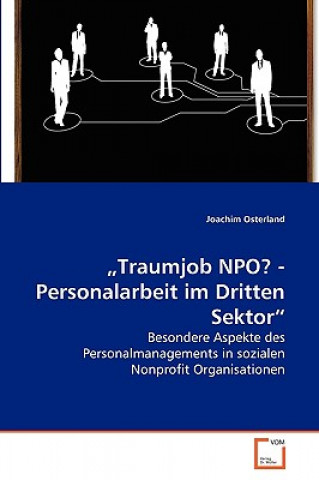 Книга "Traumjob NPO? - Personalarbeit im Dritten Sektor Joachim Osterland