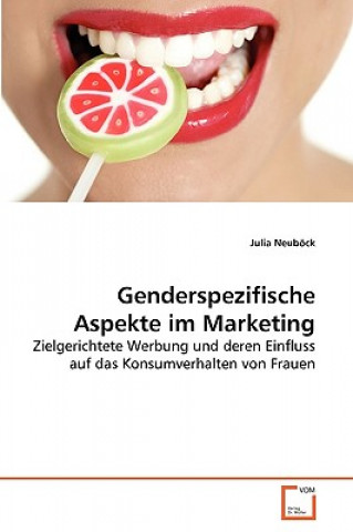 Könyv Genderspezifische Aspekte im Marketing Julia Neuböck