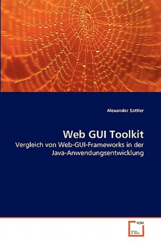 Kniha Web GUI Toolkit Alexander Sattler