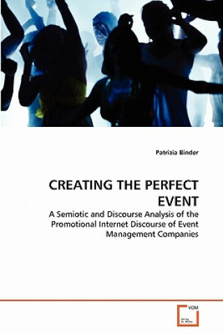 Knjiga Creating the Perfect Event Patrizia Binder