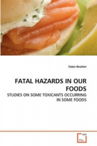 Livre FATAL HAZARDS IN OUR FOODS Faten Ibrahim