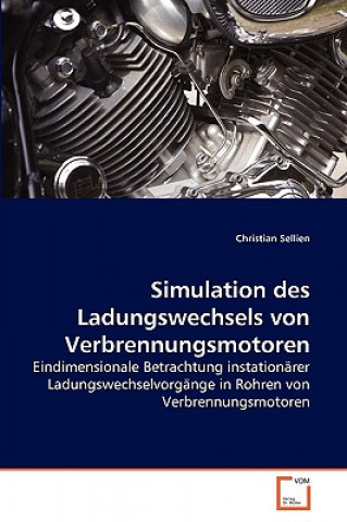 Książka Simulation des Ladungswechsels von Verbrennungsmotoren Christian Sellien