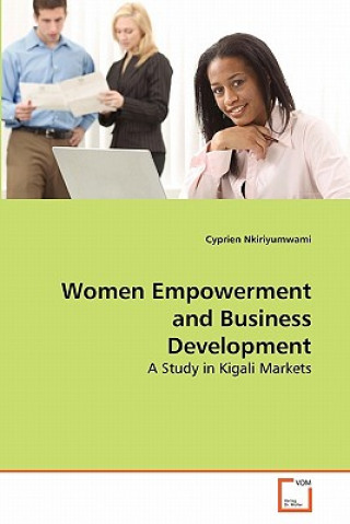 Kniha Women Empowerment and Business Development Cyprien Nkiriyumwami