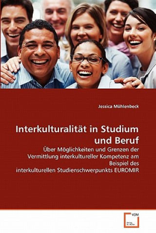 Könyv Interkulturalitat in Studium und Beruf Jessica Mühlenbeck