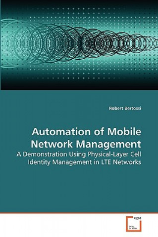 Carte Automation of Mobile Network Management Robert Bertossi