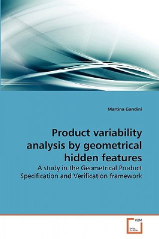 Kniha Product variability analysis by geometrical hidden features Martina Gandini