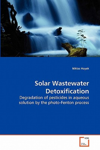 Книга Solar Wastewater Detoxification Niklas Hayek