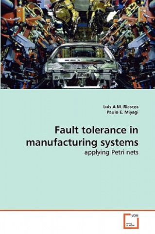 Book Fault tolerance in manufacturing systems Luis A. M. Riascos