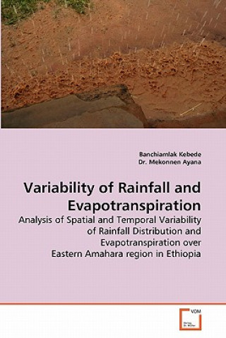 Kniha Variability of Rainfall and Evapotranspiration Banchiamlak Kebede
