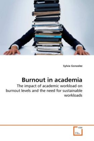 Könyv Burnout in academia Sylvia Gonzalez