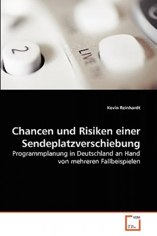 Buch Chancen und Risiken einer Sendeplatzverschiebung Kevin Reinhardt