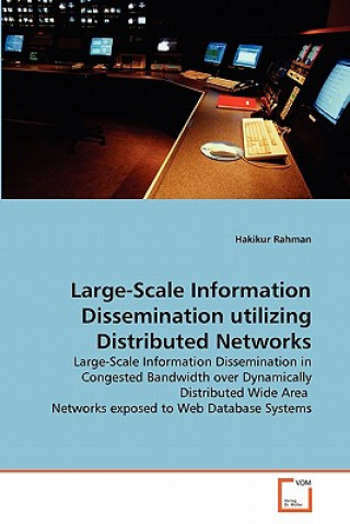 Boek Large-Scale Information Dissemination utilizing Distributed Networks Hakikur Rahman
