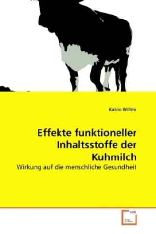 Carte Effekte funktioneller Inhaltsstoffe der Kuhmilch Katrin Willms