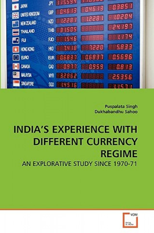 Könyv India's Experience with Different Currency Regime Puspalata Singh