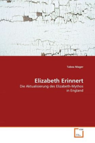 Kniha Elizabeth Erinnert Tabea Mager
