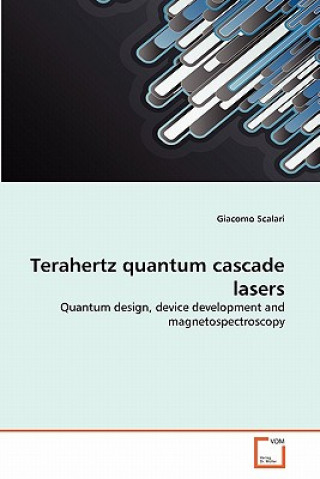 Knjiga Terahertz quantum cascade lasers Giacomo Scalari