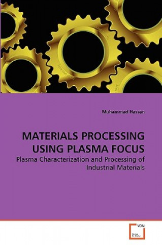 Carte Materials Processing Using Plasma Focus Muhammad Hassan
