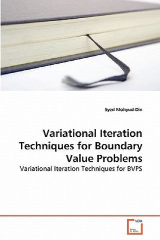 Knjiga Variational Iteration Techniques for Boundary Value Problems Syed Mohyud-Din