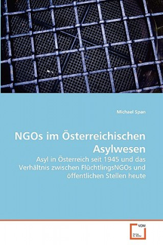 Knjiga NGOs im OEsterreichischen Asylwesen Michael Span