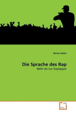 Kniha Die Sprache des Rap Miriam Mohr