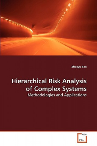 Książka Hierarchical Risk Analysis of Complex Systems Zhenyu Yan