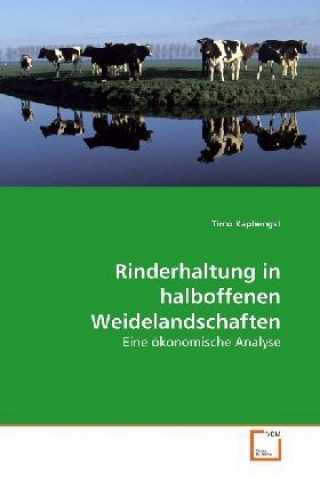 Kniha Rinderhaltung in halboffenen Weidelandschaften Timo Kaphengst