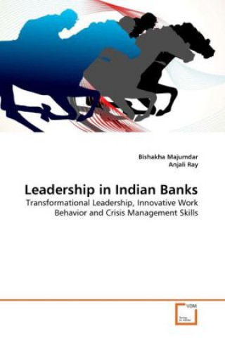 Kniha Leadership in Indian Banks Bishakha Majumdar