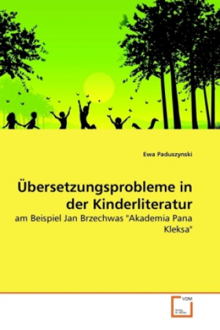 Könyv Übersetzungsprobleme in der Kinderliteratur Ewa Paduszynski