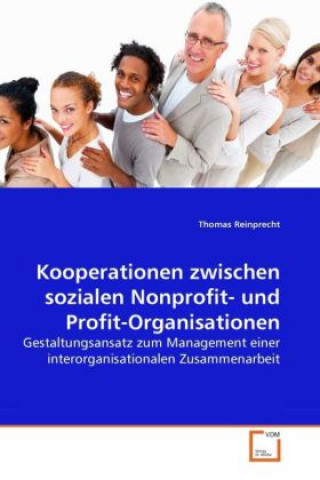 Kniha Kooperationen zwischen sozialen Nonprofit- und Profit-Organisationen Thomas Reinprecht