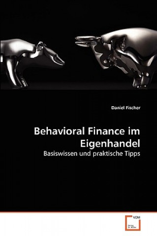 Kniha Behavioral Finance im Eigenhandel Daniel Fischer