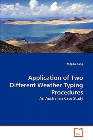 Carte Application of Two Different Weather Typing Procedures Ningbo Jiang