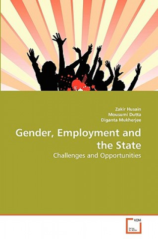 Könyv Gender, Employment and the State Zakir Husain
