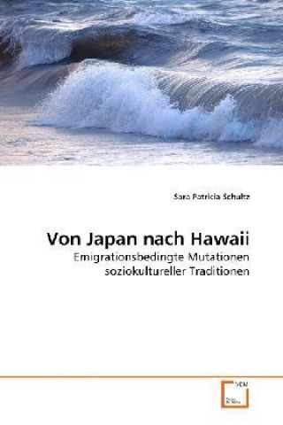 Kniha Von Japan nach Hawaii Sara Patricia Schultz