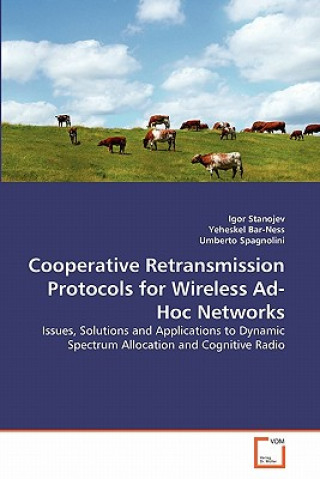 Książka Cooperative Retransmission Protocols for Wireless Ad-Hoc Networks Igor Stanojev