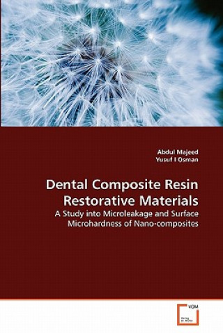 Könyv Dental Composite Resin Restorative Materials Abdul Majeed